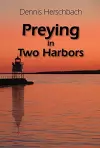 Preying in Two Harbors Volume 4 cover