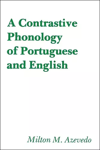 A Contrastive Phonology of Portuguese and English cover