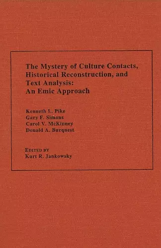 The Mystery of Culture Contacts, Historical Reconstruction, and Text Analysis cover