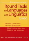 Georgetown University Round Table on Languages and Linguistics (GURT) 2000: Linguistics, Language, and the Professions cover