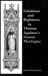 Goodness and Rightness in Thomas Aquinas's Summa Theologiae cover