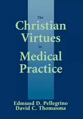 The Christian Virtues in Medical Practice cover