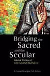 Bridging the Sacred and the Secular cover