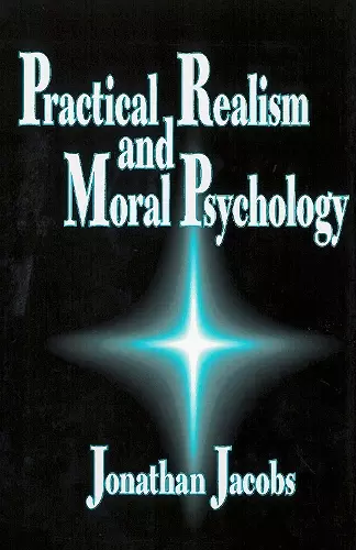 Practical Realism and Moral Psychology cover