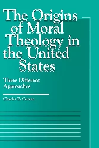 The Origins of Moral Theology in the United States cover