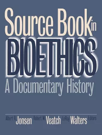 Source Book in Bioethics cover