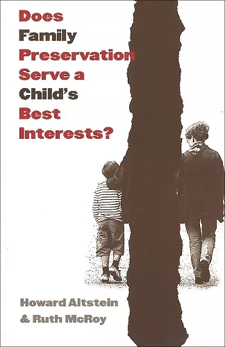 Does Family Preservation Serve a Child's Best Interests? cover