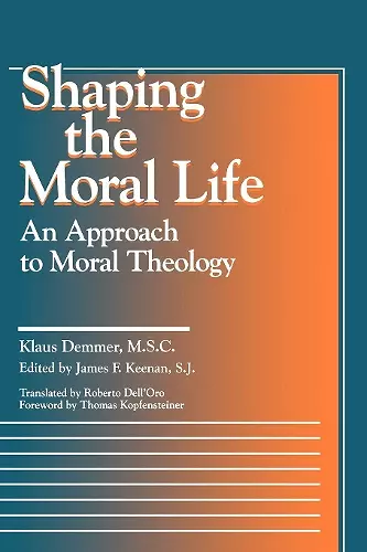 Shaping the Moral Life cover