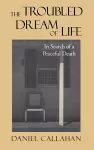 The Troubled Dream of Life cover