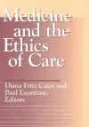 Medicine and the Ethics of Care cover