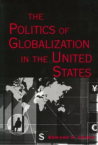 The Politics of Globalization in the United States cover