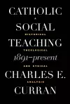 Catholic Social Teaching, 1891-Present cover