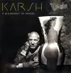 Karsh: A Biography In Images cover