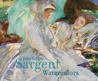 John Singer Sargent Watercolors cover