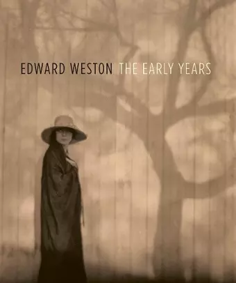 Edward Weston: The Early Years cover