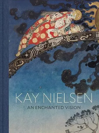 Kay Nielsen: An Enchanted Vision cover