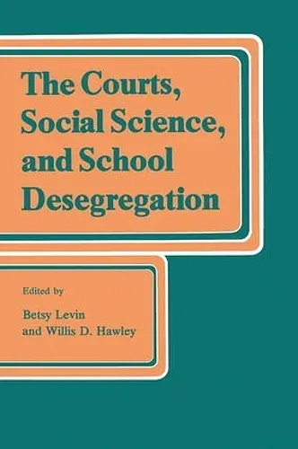 The Courts, Social Science, and School Desegregation cover