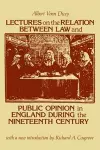 Lectures on the Relation Between Law and Public Opinion in England During the Nineteenth Century cover