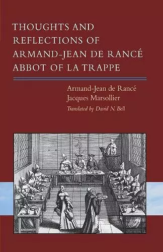 Thoughts and Reflections of Armand-Jean de Rancé, Abbot of La Trappe cover