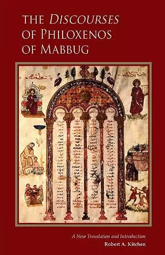 The Discourses of Philoxenos of Mabbug cover