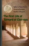 The First Life of Bernard of Clairvaux cover