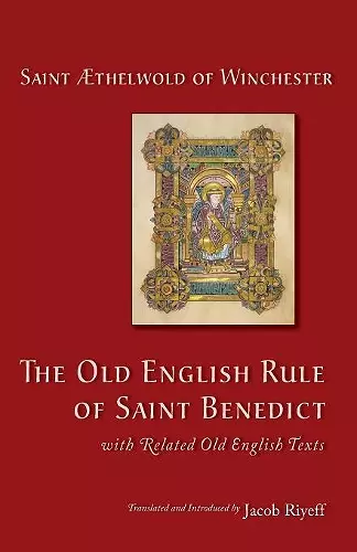 The Old English Rule of Saint Benedict cover