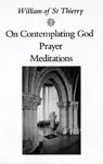 On Contemplating God, Prayer, Meditations cover