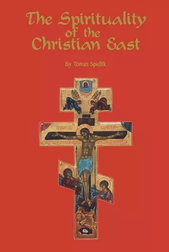 The Spirituality Of The Christian East cover