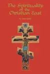 The Spirituality Of The Christian East cover