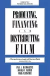 Producing, Financing, and Distributing Film cover