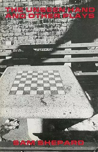 The Unseen Hand and Other Plays by Sam Shepard cover