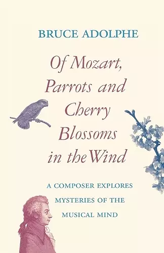 Of Mozart, Parrots, Cherry Blossoms in the Wind cover