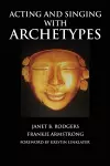 Acting and Singing with Archetypes cover