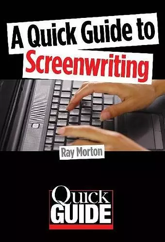 A Quick Guide to Screenwriting cover