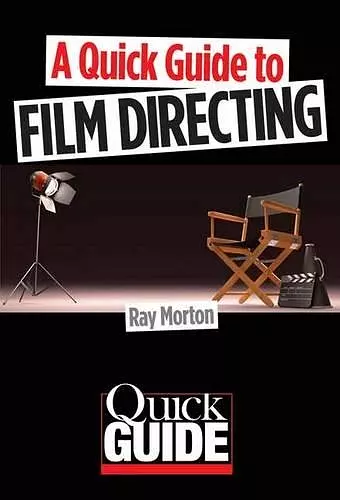 A Quick Guide to Film Directing cover