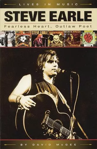 Steve Earle: Fearless Heart, Outlaw Poet cover
