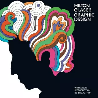 Milton Glaser: Graphic Design cover