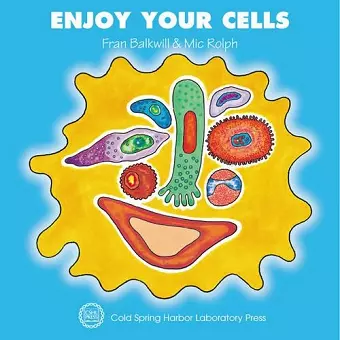 Enjoy Your Cells cover