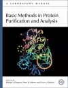 Basic Methods in Protein Purification and Analysis cover