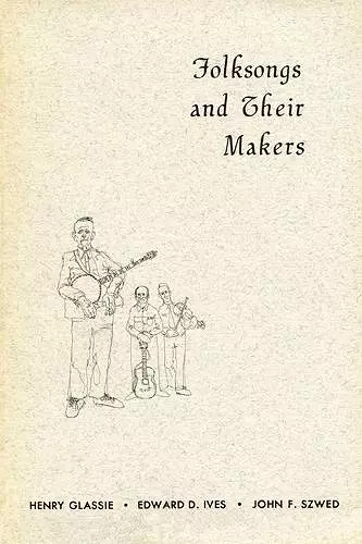 Folksongs and Their Makers cover