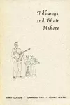 Folksongs and Their Makers cover