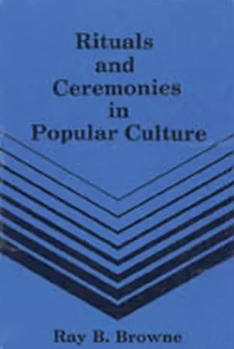 Rituals & Ceremonies in Popular Culture cover