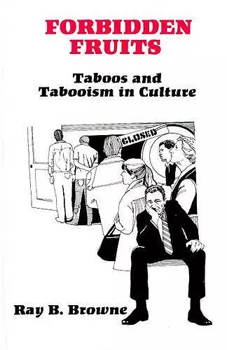 Forbidden Fruits:Taboos & Tabooism in Culture cover