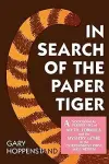 In Search of the Paper Tiger cover