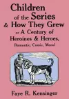 Children of the Series and How They Grew cover