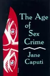 Age of Sex Crime cover