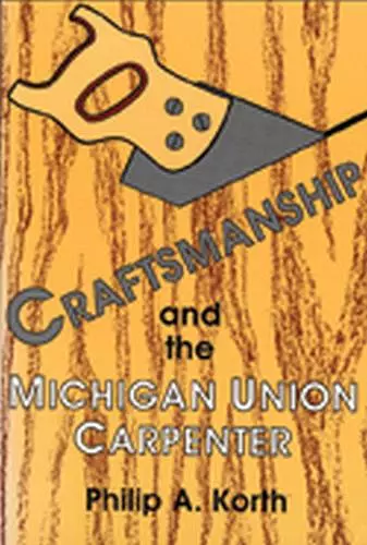 Craftsmanship & the Michigan Union cover