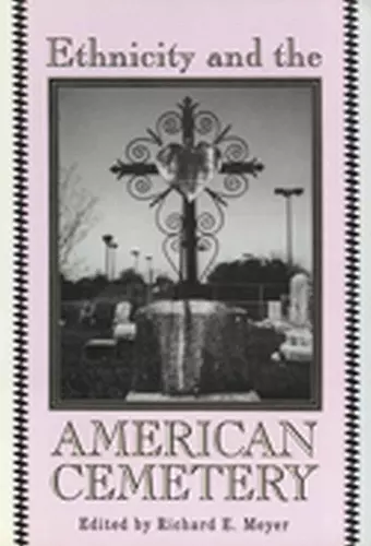 Ethnicity and the American Cemetery cover