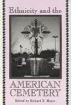 Ethnicity and the American Cemetery cover
