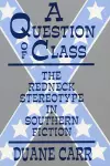 Question of Class the Redneck cover